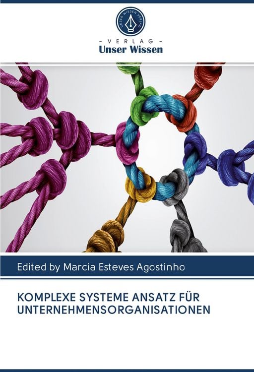 Produktbild: Komplexe Systeme Ansatz f&uuml;r Unternehmensorganisationen