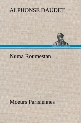 Produktbild: Numa Roumestan Moeurs Parisiennes