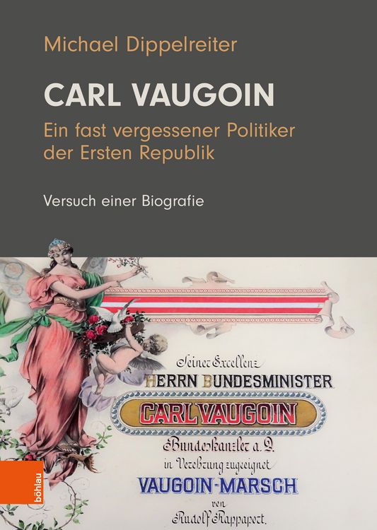 Produktbild: Carl Vaugoin &ndash; Ein fast vergessener Politiker der Ersten Republik