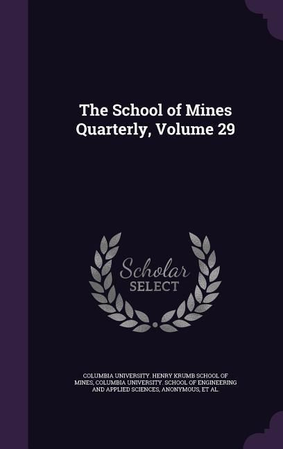 Produktbild: The School of Mines Quarterly, Volume 29