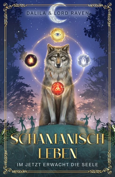 Produktbild: Schamanisch leben: Im Jetzt erwacht die Seele