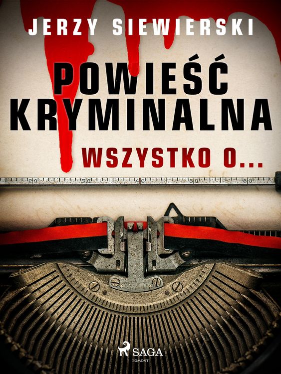 Produktbild: Powie&iquest;&iquest; kryminalna. Wszystko o...