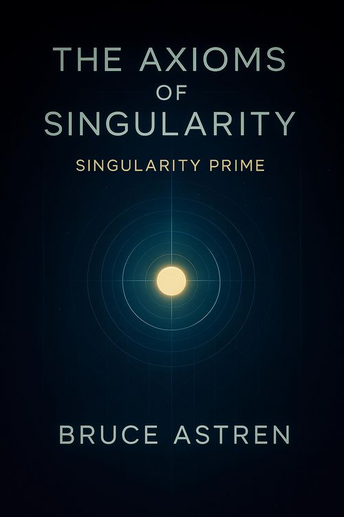 Produktbild: The Axioms of Singularity: Singularity Prime (The Prime Axioms, #2)