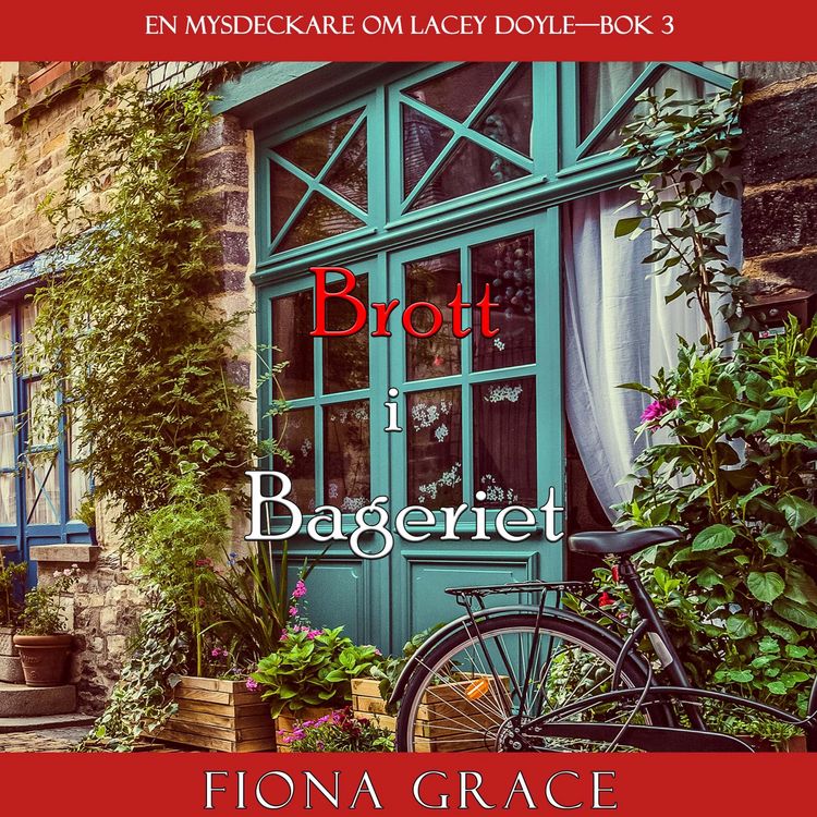 Produktbild: Brott i bageriet (En mysdeckare om Lacey Doyle&mdash;Bok 3)
