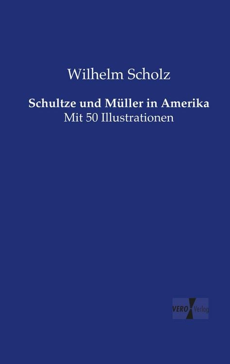 Produktbild: Schultze und M&uuml;ller in Amerika