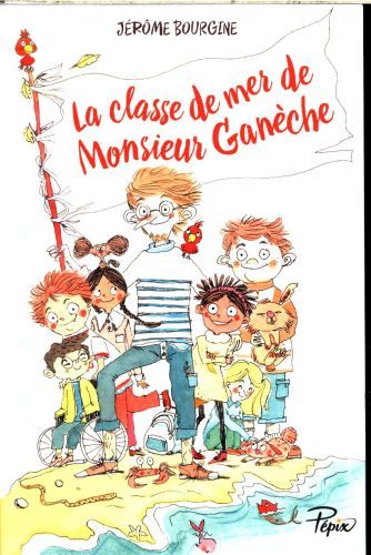 Produktbild: La classe de mer de Monsieur Gan&egrave;che