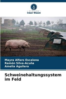 Produktbild: Schweinehaltungssystem im Feld