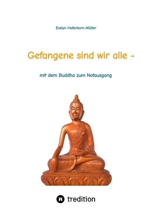 Produktbild: Gefangene sind wir alle - (wir sind Gefangene unseres eigenen Geistes)
