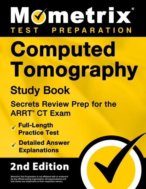 Produktbild: Computed Tomography Study Book - Secrets Review Prep for the ARRT CT Exam, Full-Length Practice Test, Detailed Answer Explanations