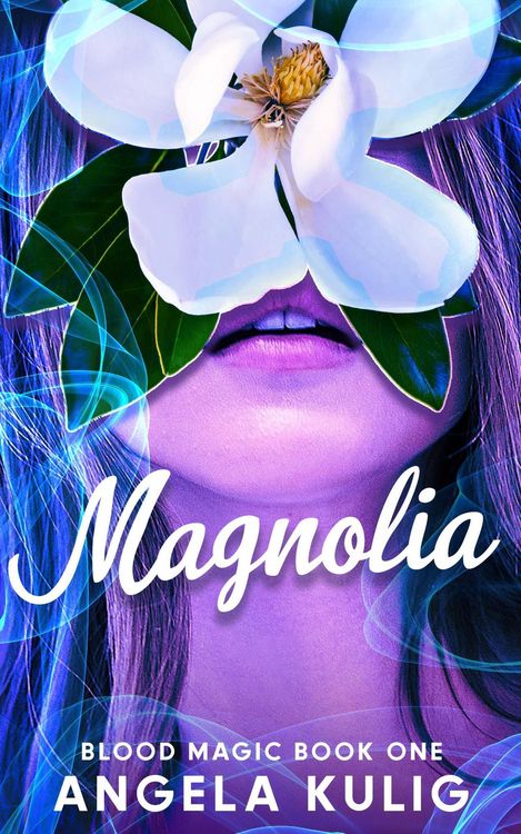 Produktbild: Magnolia (Blood Magic, #1)