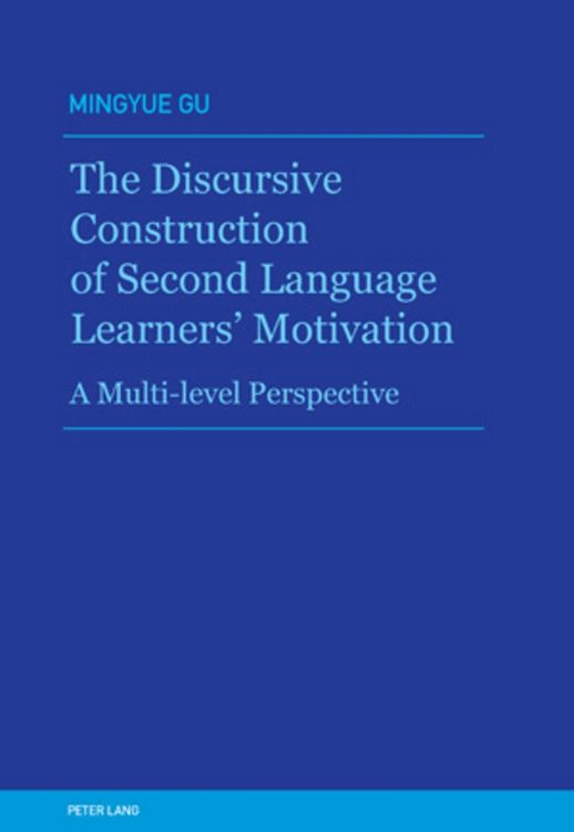 Produktbild: The Discursive Construction of Second Language Learners&rsquo; Motivation