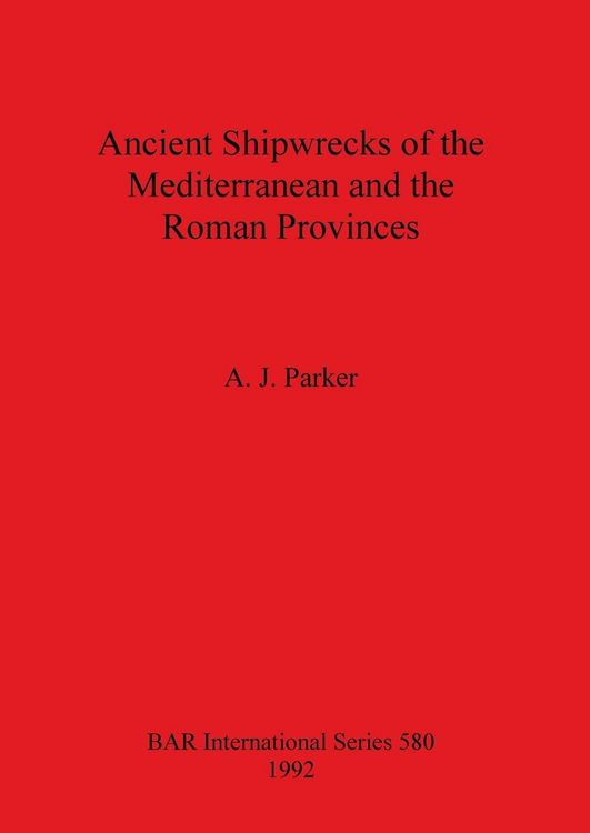 Produktbild: Ancient Shipwrecks of the Mediterranean and the Roman Provinces