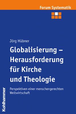 Produktbild: Globalisierung - Herausforderung f&uuml;r Kirche und Theologie