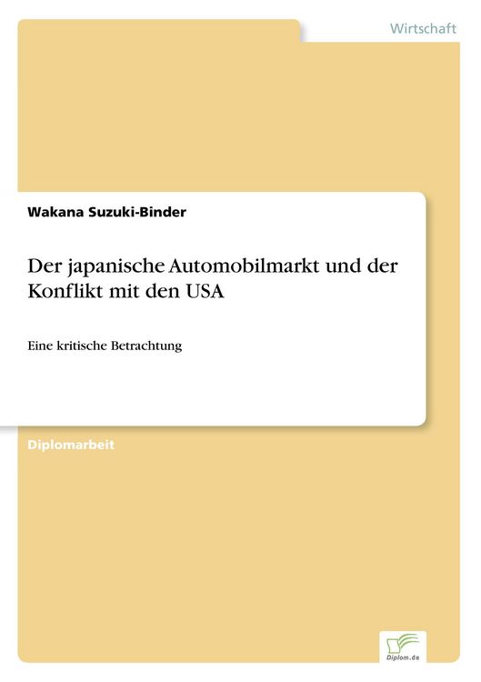 Produktbild: Der japanische Automobilmarkt und der Konflikt mit den USA