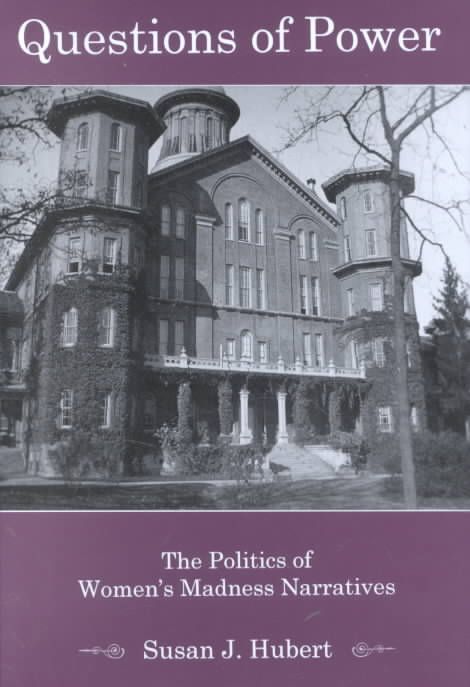 Produktbild: Questions of Power: The Politics of Women's Madness Narratives