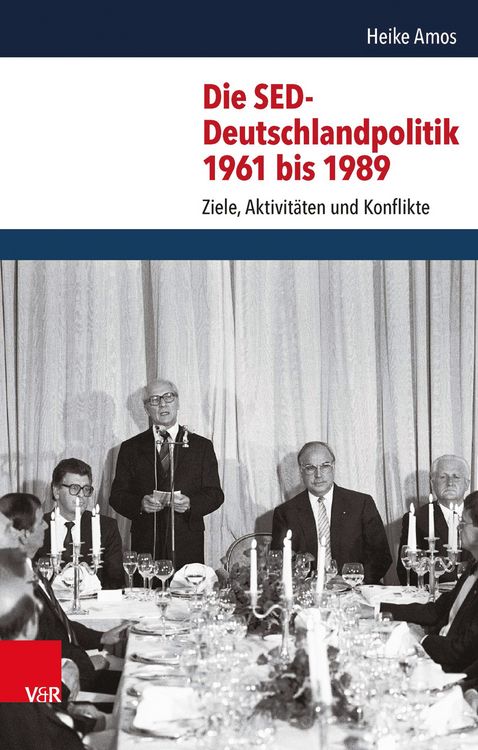 Produktbild: Die SED-Deutschlandpolitik 1961 bis 1989