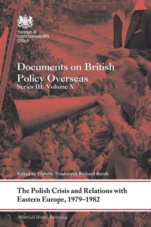 Produktbild: The Polish Crisis and Relations with Eastern Europe, 1979-1982