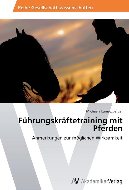 Produktbild: F&uuml;hrungskr&auml;ftetraining mit Pferden