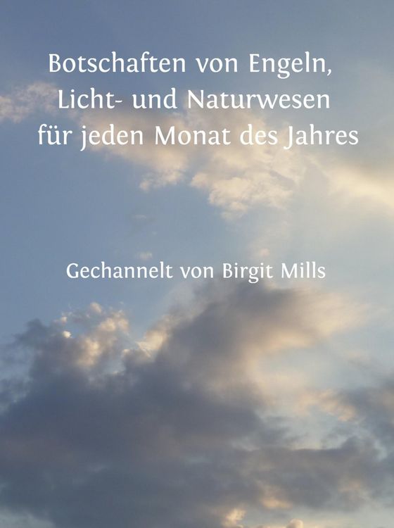 Produktbild: Botschaften von Engeln, Licht- und Naturwesen f&uuml;r jeden Monat des Jahres