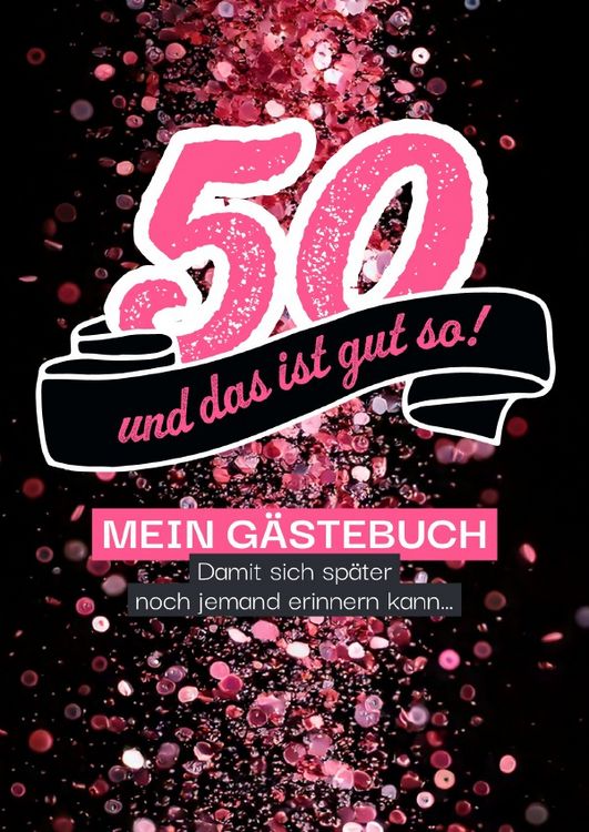 Produktbild: G&auml;steb&uuml;cher f&uuml;r Geburtstage / 50 &ndash; und das ist gut so!