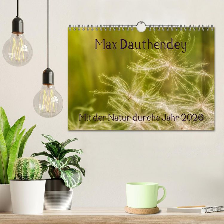 Produktbild: Max Dauthendey - Mit der Natur durchs Jahr (Wandkalender 2026 DIN A4 quer), CALVENDO Monatskalender