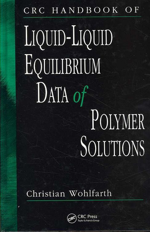 Produktbild: CRC Handbook of Liquid-Liquid Equilibrium Data of Polymer Solutions