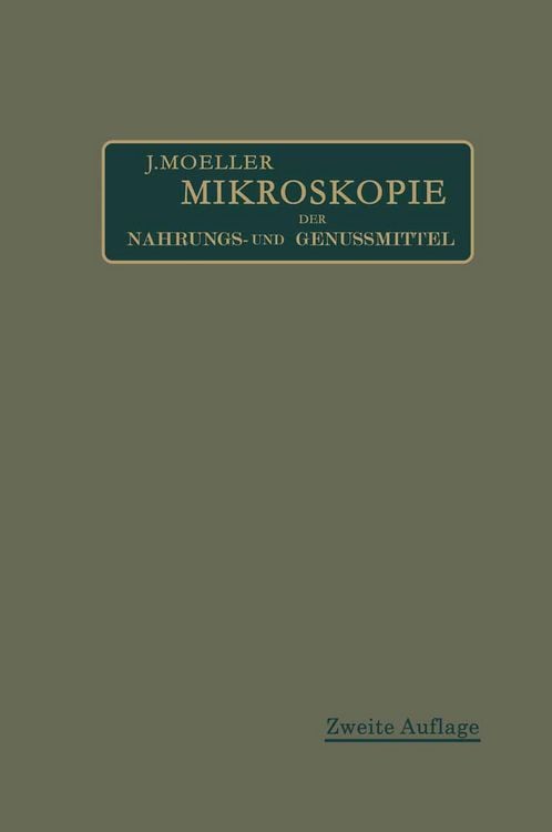 Produktbild: Mikroskopie der Nahrungs- und Genu&szlig;mittel aus dem Pflanzenreiche