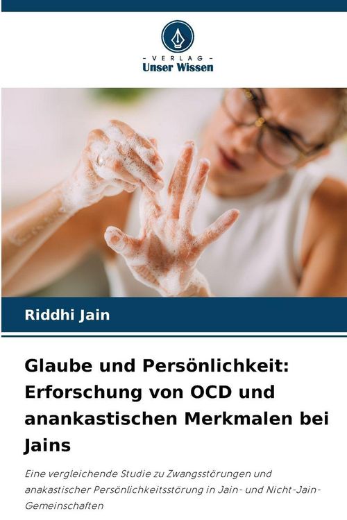 Produktbild: Glaube und Pers&ouml;nlichkeit: Erforschung von OCD und anankastischen Merkmalen bei Jains
