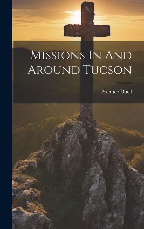 Produktbild: Missions In And Around Tucson