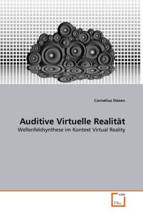Produktbild: Ihssen, C: Auditive Virtuelle Realit&auml;t