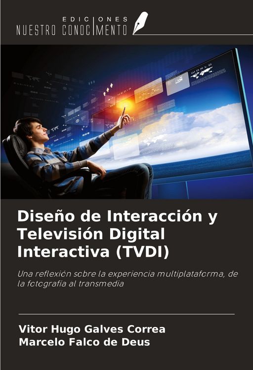 Produktbild: Dise&ntilde;o de Interacci&oacute;n y Televisi&oacute;n Digital Interactiva (TVDI)