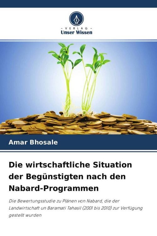Produktbild: Die wirtschaftliche Situation der Beg&uuml;nstigten nach den Nabard-Programmen