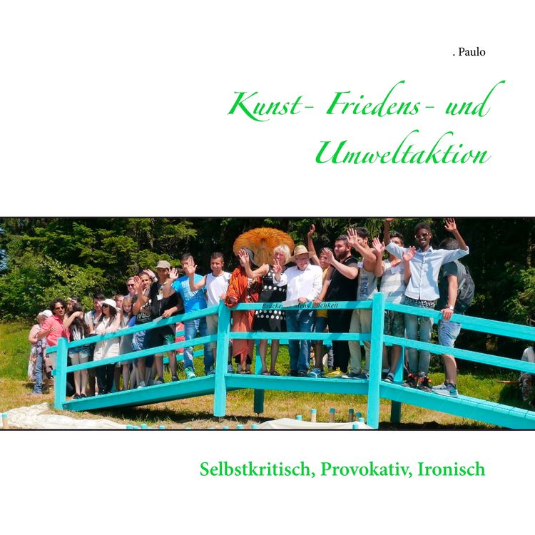 Produktbild: Kunst- Friedens- und Umweltaktion