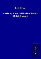 Produktbild: Ru&szlig;land, Polen und Livland bis ins 17. Jahrhundert