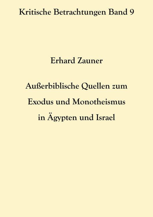 Produktbild: Au&szlig;erbiblische Quellen zum Exodus und Monotheismus in &Auml;gypten und Israel