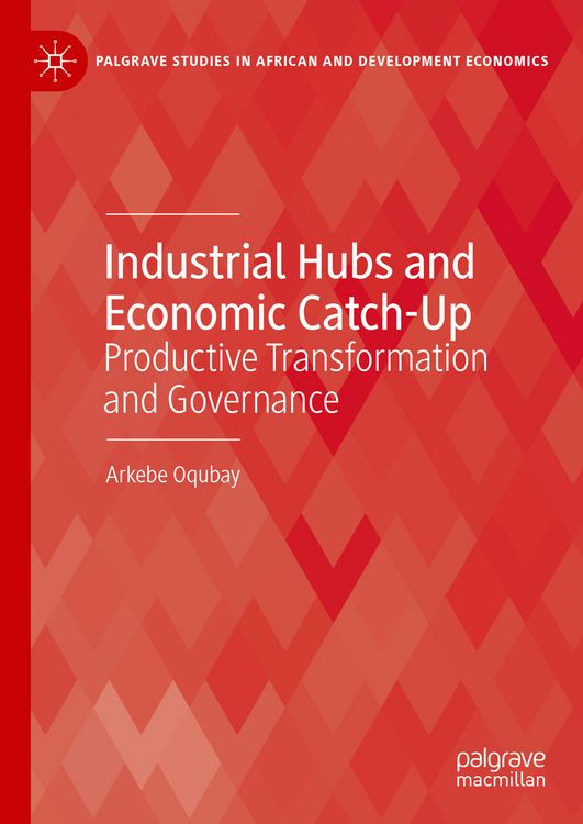 Produktbild: Industrial Hubs and Economic Catch-Up