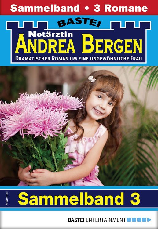 Produktbild: Not&auml;rztin Andrea Bergen Sammelband 3 - Arztroman