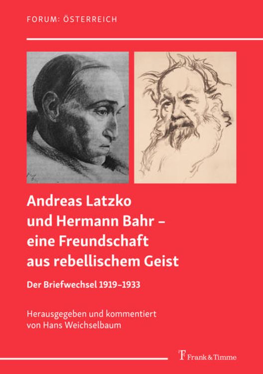 Produktbild: Andreas Latzko und Hermann Bahr &ndash; eine Freundschaft aus rebellischem Geist