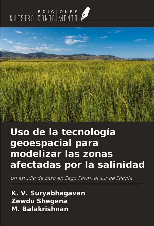 Produktbild: Uso de la tecnolog&iacute;a geoespacial para modelizar las zonas afectadas por la salinidad