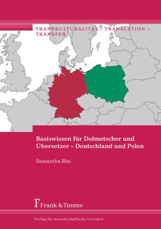 Bild vom Artikel Basiswissen für Dolmetscher und Übersetzer – Deutschland und Polen vom Autor Samantha Blai