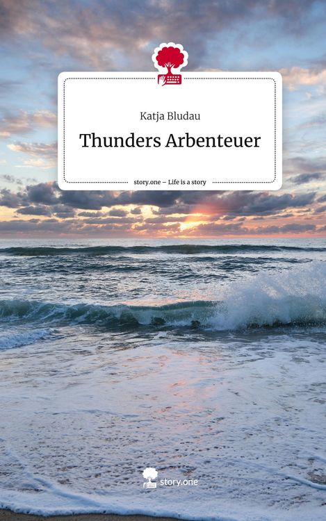 Produktbild: Thunders Arbenteuer. Life is a Story - story.one
