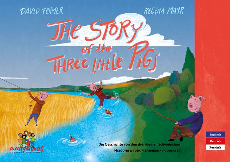 Produktbild: The Story of the three little Pigs - История о трех маленьких поросятах - Die Geschichte von den drei kleinen Schweinchen