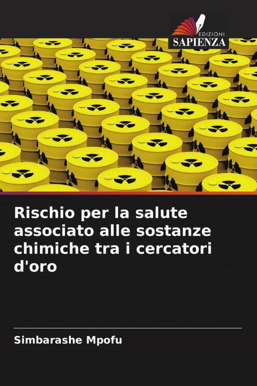 Produktbild: Rischio per la salute associato alle sostanze chimiche tra i cercatori d'oro