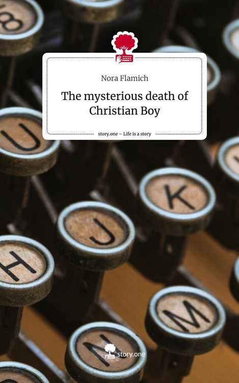 The mysterious death of Christian Boy. Life is a Story - story.one
