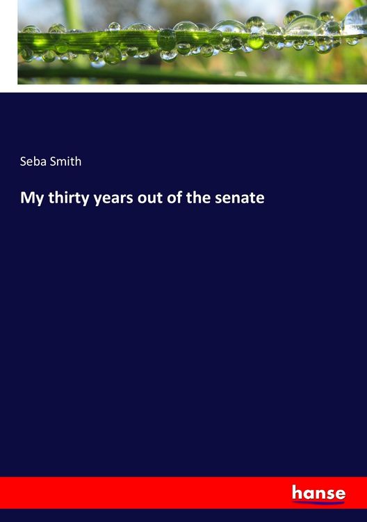Produktbild: My thirty years out of the senate