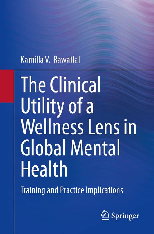 Produktbild: The Clinical Utility of a Wellness Lens in Global Mental Health