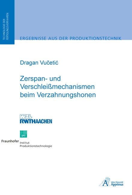 Produktbild: Zerspan- und Verschlei&szlig;mechanismen beim Verzahnungshonen