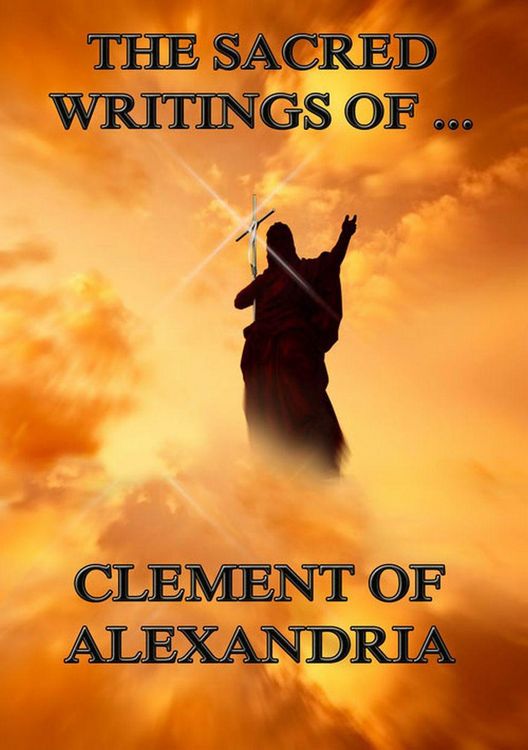 Produktbild: The Sacred Writings of Clement of Alexandria