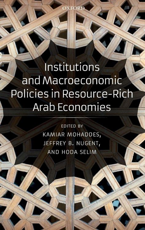 Produktbild: Institutions and Macroeconomic Policies in Resource-Rich Arab Economies