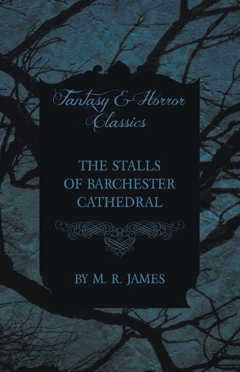 Produktbild: The Stalls of Barchester Cathedral (Fantasy and Horror Classics)